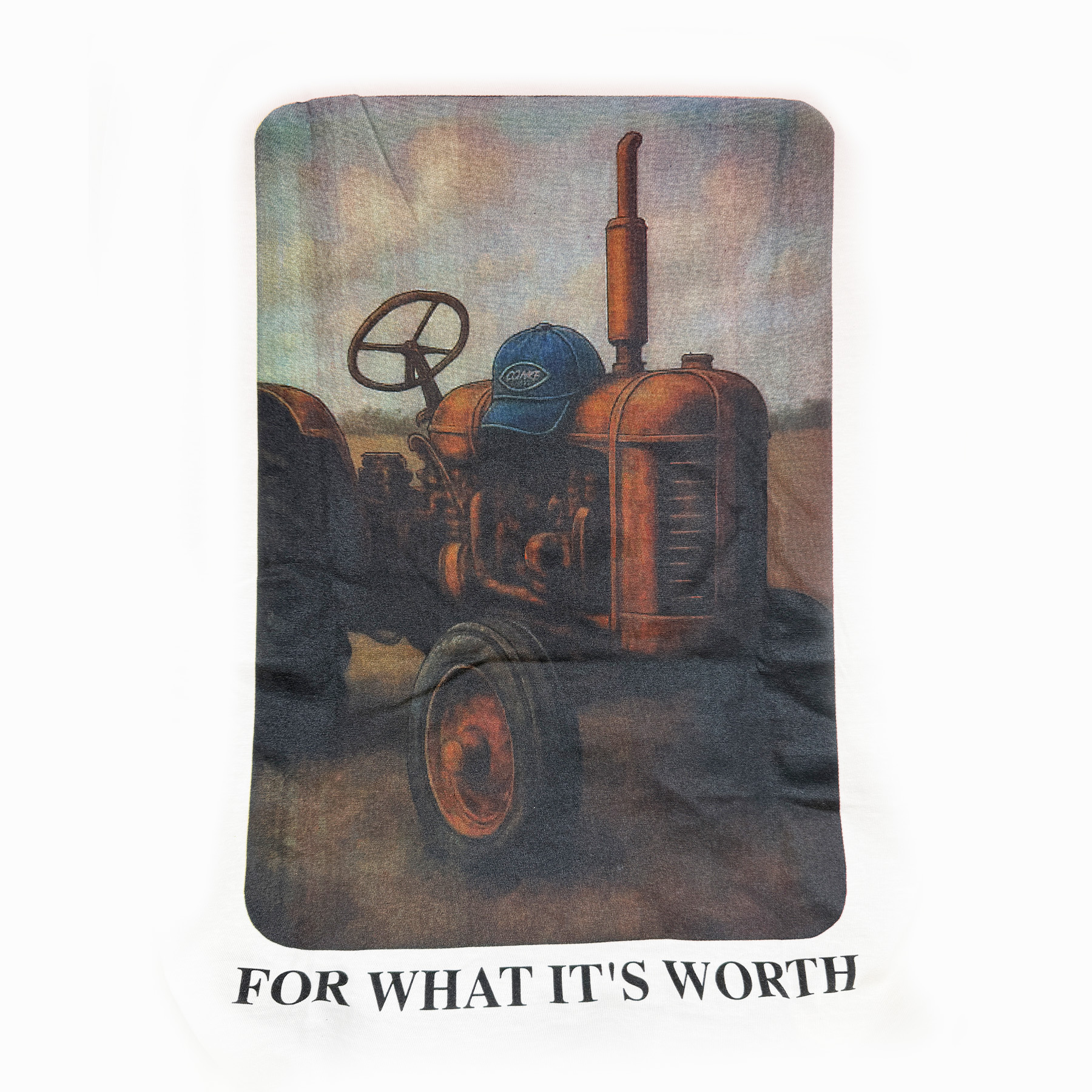 For What It's Worth T-Shirt
